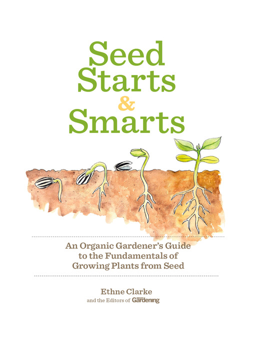 Title details for Seed Starts & Smarts by Organic Gardening - Available